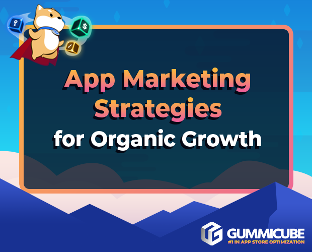 Effective app marketing strategies for organic growth